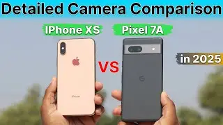 iPhone XS vs Google Pixel 7A Camera Comparison in 2025🔥Detailed Camera Test