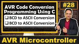 AVR Code Conversion Programming Using C Language | AVR Microcontroller Programming | ATmega32