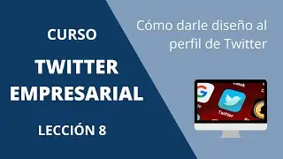 Cómo darle diseño al perfil de Twitter