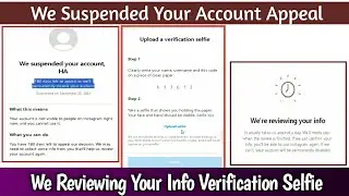 How to Solve We Suspended Your Account Problem | Upload Verification Selfie We Reviewing Your Info