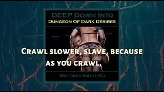 Deep Down Into Dungeon of Darkness Desires. Mistress Amethyst. LINK IN BIO.