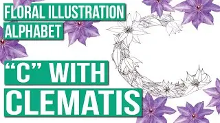 Floral Illustration Alphabet | Drawing the Letter 