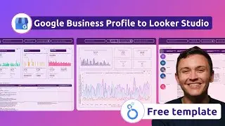 Connect Google Business Profile to Looker Studio (Free Connector + Dashboard template)