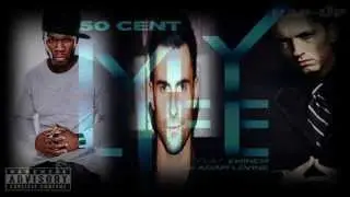 50 Cent - My Life ft. Eminem & Adam Levine