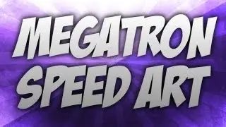 Megatron - Speed Art