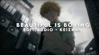 Beautiful is boring - BONES UK [Edit audio]