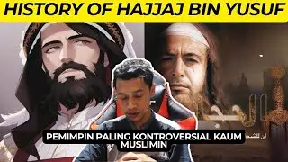 HAJJAJ BIN YUSUF !! PEMIMPIN KAUM MUSLIMIN YG DI BENCI SEKALIGUS DI CINTAI