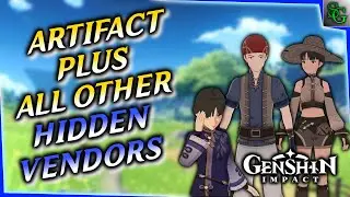 Genshin Impact - 3 Artifact Vendors & ALL Other Unmarked Vendors