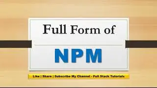Full form of NPM | NPM का फुल फॉर्म क्या है ?