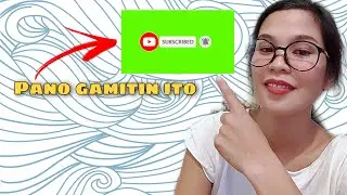PAANO GAMITIN YUNG SUBSCRIBE BUTTON GREEN SCREEN