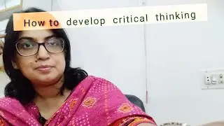 how to develop critical thinking