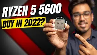 AMD Ryzen 5 5600 Review: Buy in 2022? 🤔