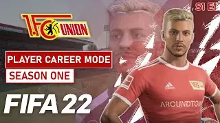 FIFA 22 UNION BERLIN PLAYER CAREER MODE #1  - A NEW ERA BEGINS!