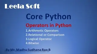 Core Python Programming || Operators in Python || By Madhu Sir