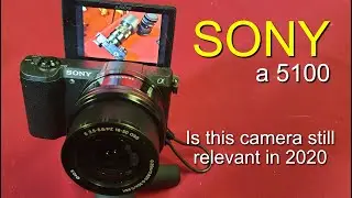 Sony a5100 Review - Is it worth buying in 2020?