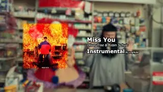 Miss You by Oliver Tree & Robin Schulz [Instrumental] [CC]