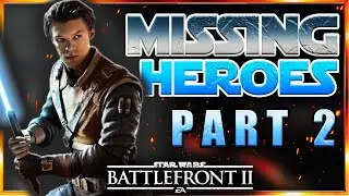 ABILITIES For The Top 10 MISSING Light Side Heroes In Star Wars Battlefront 2 (Part 2)