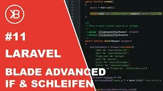 Laravel Tutorial für Anfänger | #11 Blade Advanced - IF - Schleifen usw.