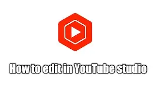 How to edit video on YouTube studio?How to blur any invalid thing?