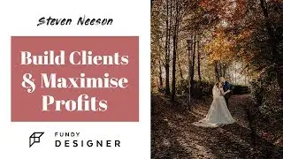 FUNDY DESIGNER | Build Clients & Maximise Profit - STEVEN NEESON