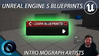Blueprints for Artists (Unreal Engine 5)