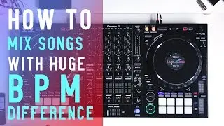 Hohe BPM-Unterschiede mixen - How to mix huge bpm difference (Part I)