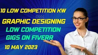 Graphic Design Fiverr Low Competition and High Demand Keywords Gigs 15 May 2023