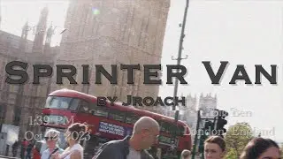 Jroach -Sprinter Van [Official Music Video]