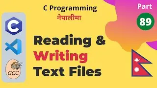 Reading & Writing Text Files (Formatted, Character & Line IO) | C Programming Tutorial in Nepali #89