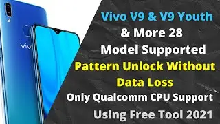 Vivo V9 1727 Pattern Unlock Without Data Loss Using Free Tool working 100% 2021 V9,V7 plus & More