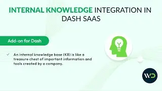 Internal Knowledge Integration| Empower Your Team | Dash SaaS Tutorial