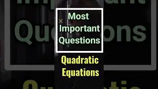Most important questions quadratic equations class 10 | 