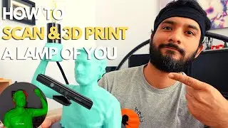 How to scan and 3D print a lamp of yourself | Kinect scan