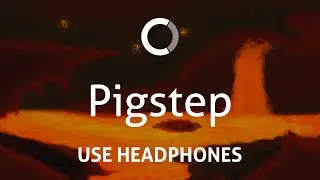 Lena Raine - Pigstep (Minecraft OST) (8D)
