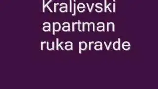 Kraljevski apartman-RUKA PRAVDE