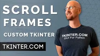 Scrollable Frames!! - Tkinter CustomTkinter 8