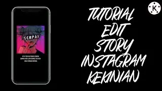 TUTORIAL EDIT STORY INSTAGRAM KEKINIAN