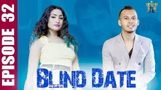 Blind Date || Episode 32