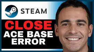 Fix Launch Error 'Please Close ACE-BASE Before Starting The Game' On PC | Step-By-Step Tutorial!