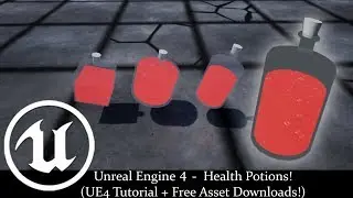 Unreal Engine 4 - Health Potions! (UE4 Tutorial + Free Asset Downloads!)
