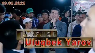 Ulugbek Yarov Popuri 2020 Улугбек Яров Попури 2020