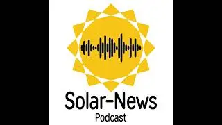 #132 - Солнечная Америка и тучи над ней - Солар-Ньюс (Solar-News)