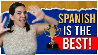 8 Reasons why Spanish is the best language to learn now