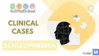 Schizophrenia Clinical Case