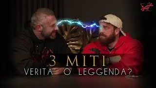 3 MITI: VERITÀ O LEGGENDA?