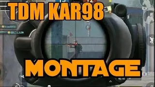 TDM KAR98 MONTAGE| ANONYMOUS GAMER
