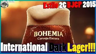 Como fazer uma International Dark Lager - Estilo 2C - [BJCP 2015] - Estudo do Estilo!