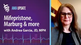 Mifepristone, Marburg virus, new COVID variant and RSV vaccine news with Andrea Garcia, JD, MPH