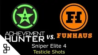 Achievement Hunter Vs. Funhaus - Sniper Elite 4 : Testicle Shots