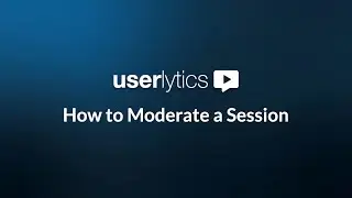 How to Moderate a Session